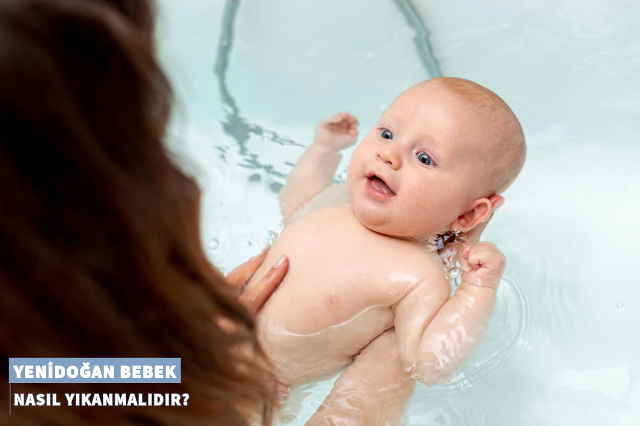 Yenidoğan Bebek Nasıl Yıkanmalı?